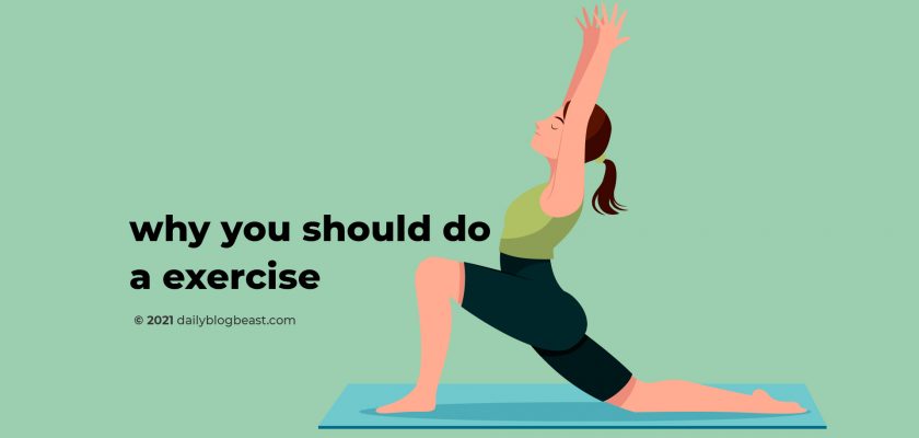 Why you should do a exercise