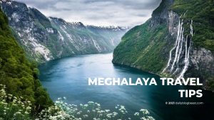 Meghalaya travel tips for beginner