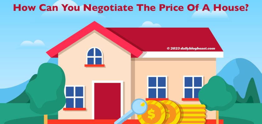 how can you negotiate the price of a house