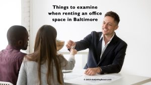 things to examine when renting an office space in baltimore